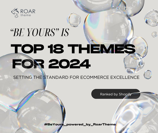 Be Yours: Setting the Standard for Ecommerce Excellence - Named One of the 18 Best Shopify Themes for 2024